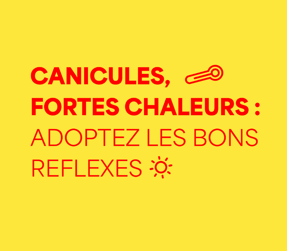 Alerte canicules et fortes chaleurs